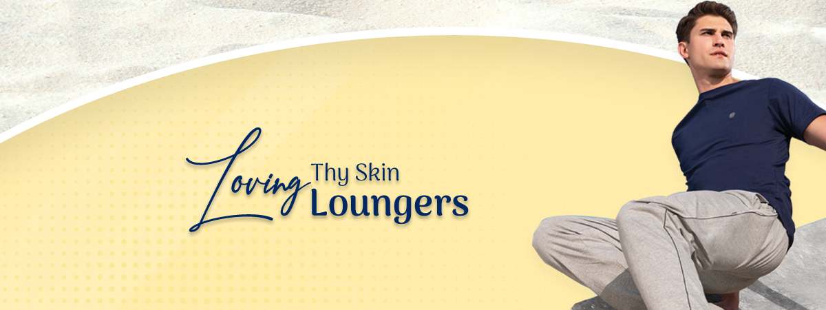 Loving Thy Skin Loungers